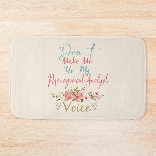 Item preview, Don't Make Me Use My Management Analyst Voice - Funny Management Analyst Quote Gift Idea For Men and Womens designed and sold by Mmmm3344.