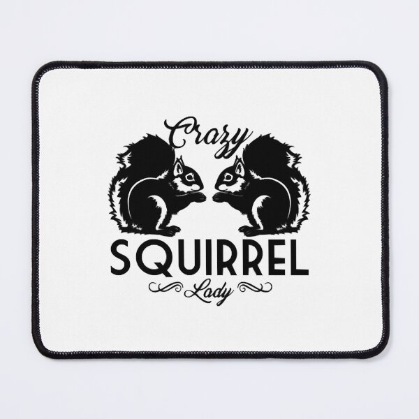 Item preview, Squirrel Shirt - Crazy Squirrel Lady designed and sold by MarktinSanchez.