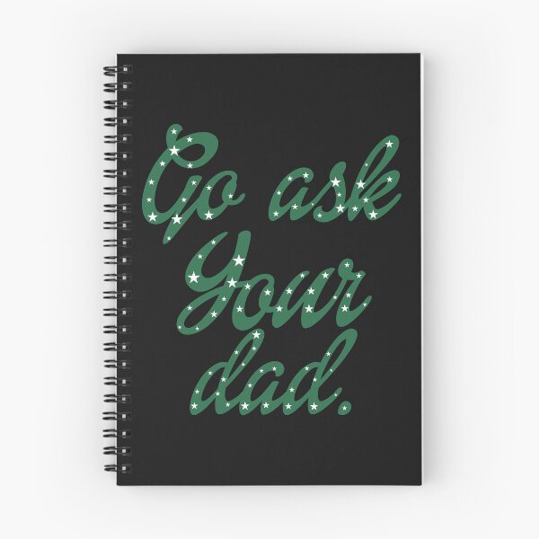 Item preview, Go Ask Your Dad designed and sold by Moeez Javed.