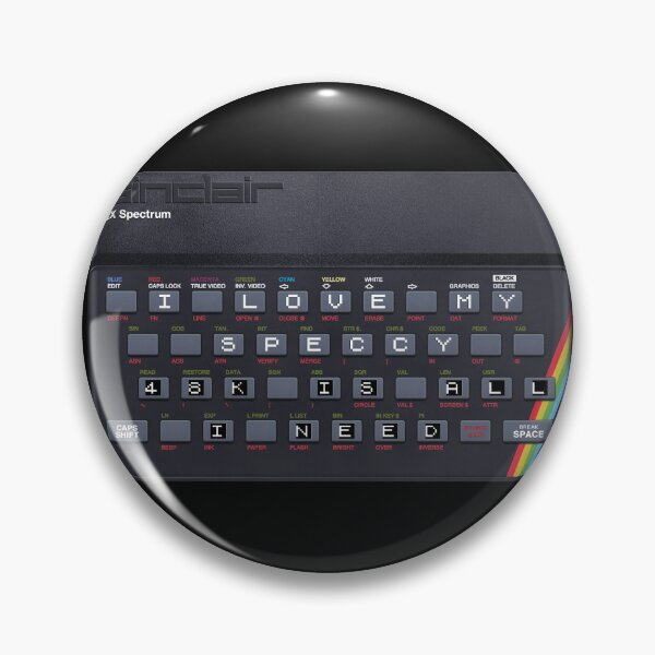 Item preview, I LOVE MY SPECCY - 48k is all I Need (on classic Rubber Keyboard)  |  Sinclair ZX Spectrum Computer  designed and sold by RetroTeeStudio.