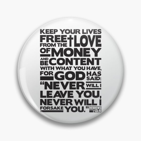 Item preview, Hebrews 13:5 Love Of Money designed and sold by plushism.