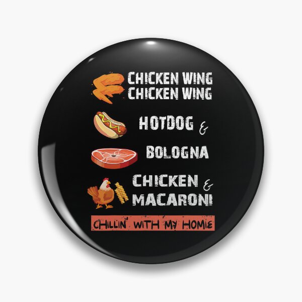 Item preview, Chicken Wing Chicken Wing Hot And Bologna Song Lyric designed and sold by davetmccall.