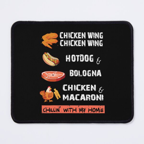 Item preview, Chicken Wing Chicken Wing Hot And Bologna Song Lyric designed and sold by davetmccall.