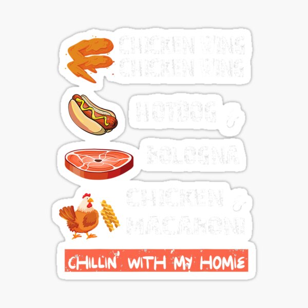 "Chicken Wing Chicken Wing Hot And Bologna Song Lyric" Sticker by