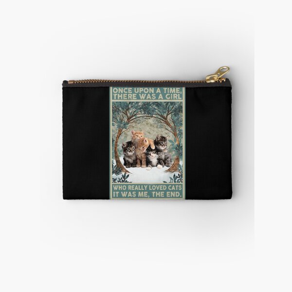 Item preview, Once upon a time there was a girl who really loved cats it was me , the end designed and sold by KinstleHawa.