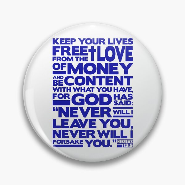 Item preview, Hebrews 13:5 Love Of Money designed and sold by plushism.