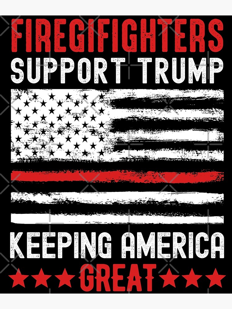 Trump 2020 T Shirt - Thin Red Line Firefighter Trump Support Trump 2020 T Shirt - Thin Red Line Firefighter Trump Support