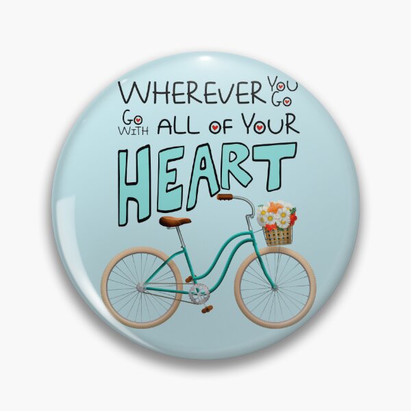 Item preview, Wherever you go, go with all of your heart designed and sold by della95.