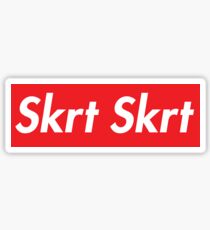 Skrt Skrt Sticker