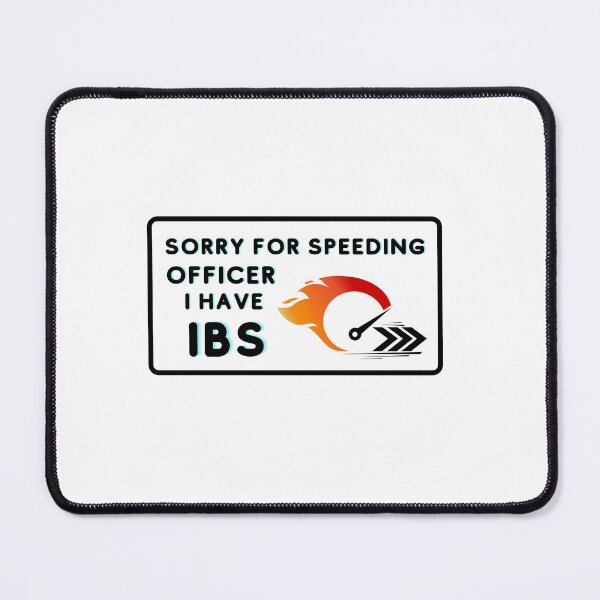 Item preview, Sorry for Speeding Officer I Have Ibs Funny Bumper designed and sold by King of Colored Stickers.