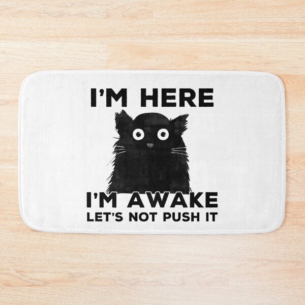 Item preview, I’M HERE I’m AWAKE lets not push it - rather be sleeping - NOT a MORNING PERSON designed and sold by originalsusie.