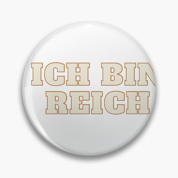 Item preview, Ich bin reich designed and sold by Caasiblazer.