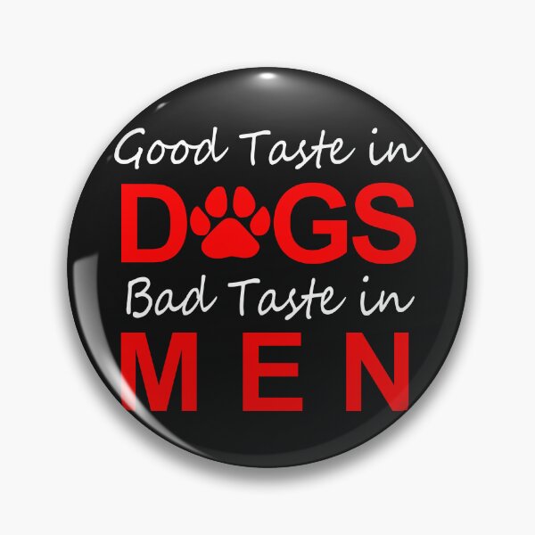 Item preview, Good Taste In Dogs designed and sold by Moeez Javed.