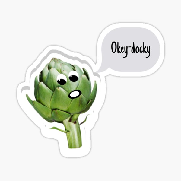 "Artichoke Jokes Okeydocky" Sticker for Sale by SmaxArt Redbubble
