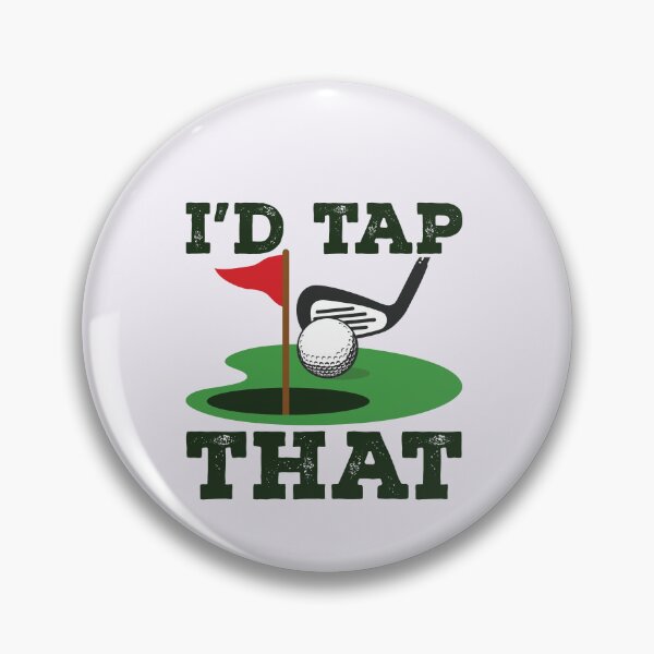 Item preview, I'd Tap That Golf Putting Golfing Golfer designed and sold by jaygo.