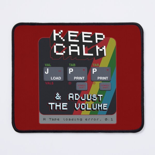 Item preview, KEEP CALM and Adjust the Volume - R Tape Loading Error - Rubber Keyboard! | Sinclair ZX Spectrum Personal Computer - 80s Retro Gaming designed and sold by RetroTeeStudio.