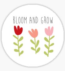 bloom and grow Sticker