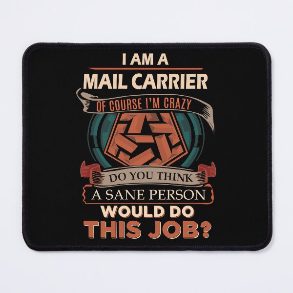 Item preview, Mail Carrier T Shirt - Sane Person Gift Item Tee designed and sold by averiarnol.