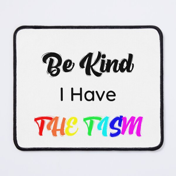 Item preview, Be Kind I Have The Tism - By Asdev designed and sold by asdev.