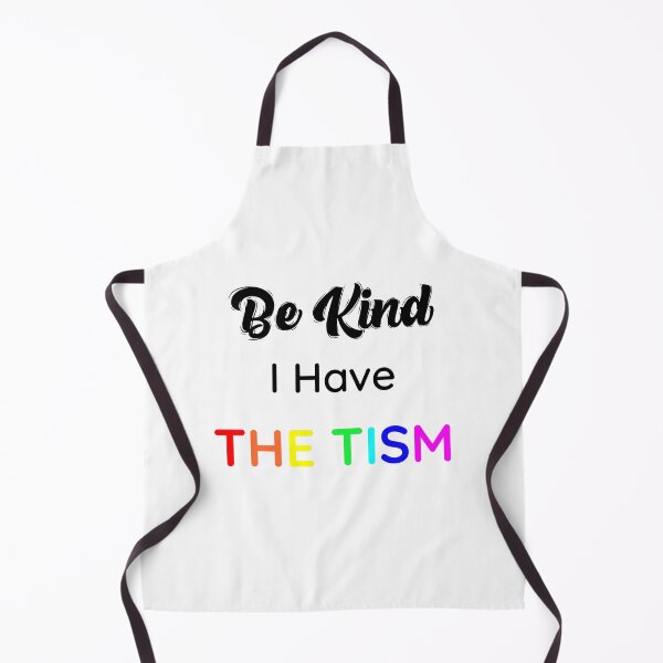 Item preview, Be Kind I Have The Tism - By Asdev designed and sold by asdev.