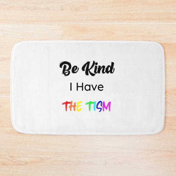 Item preview, Be Kind I Have The Tism - By Asdev designed and sold by asdev.