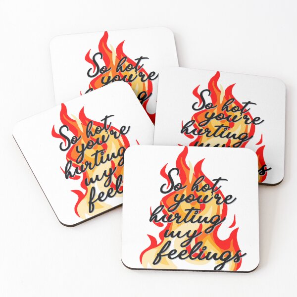 Item preview, So Hot You're Hurting My Feelings  designed and sold by retrotonight.