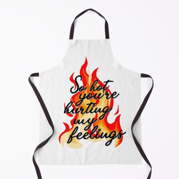 Item preview, So Hot You're Hurting My Feelings designed and sold by retrotonight.
