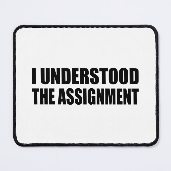 Item preview, I understood the assignment designed and sold by Colorfulandfun.