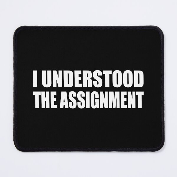 Item preview, I understood the assignment designed and sold by Colorfulandfun.