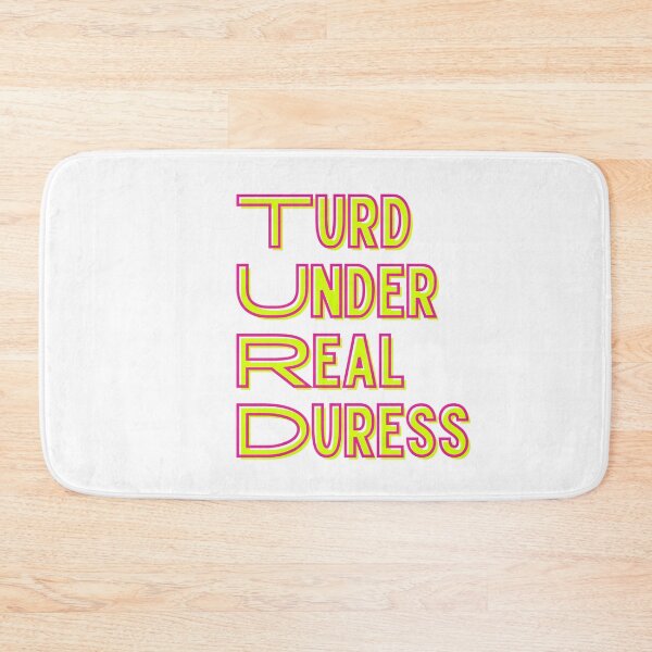 Item preview, Turds Under Real Duress designed and sold by Willyboy16.