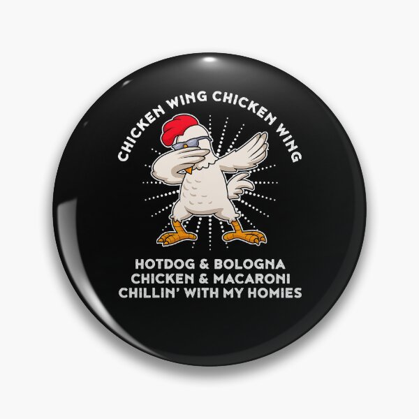 Item preview, Chicken Wing Chicken Wing Song Lyric Hot Dog Bologna designed and sold by davetmccall.