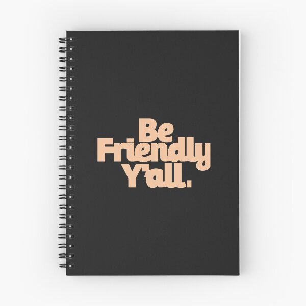 Item preview, be friendly y all Classic designed and sold by AnitaJGreenspan.