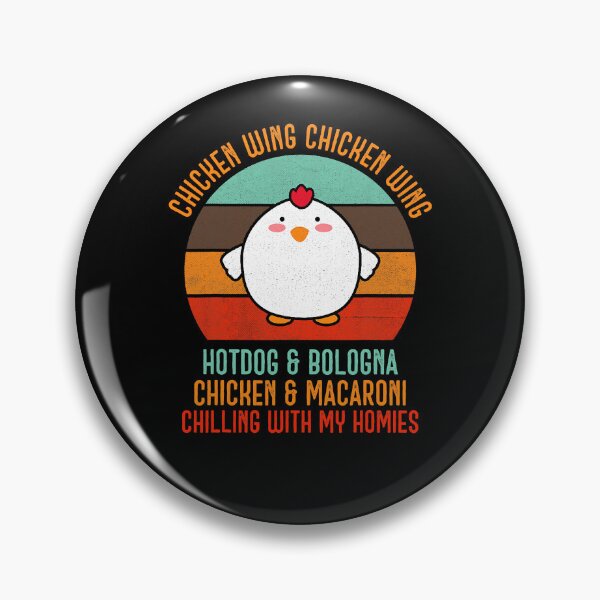 Item preview, Chicken Wing Chicken Wing Song Lyric Hot Dog Bologna designed and sold by davetmccall.