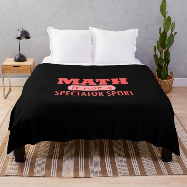 Item preview, Mathematics Is Not A Spectator Sport Classic T-Shirt designed and sold by callujohn7.