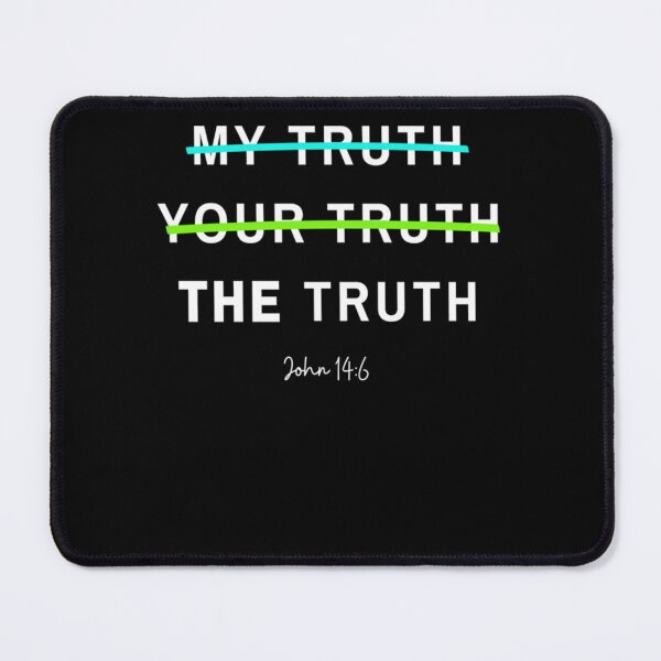 Item preview, Your truth, my truth, THE truth- on black Classic designed and sold by NarcissaWarn.