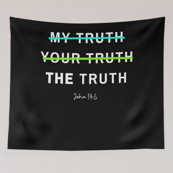 Item preview, Your truth, my truth, THE truth- on black Classic designed and sold by NarcissaWarn.