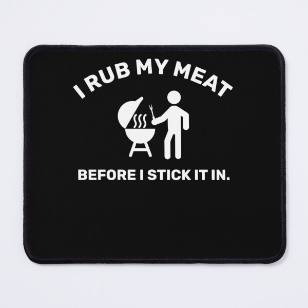 Item preview, i rub my meat Essential designed and sold by NarcissaWarn.