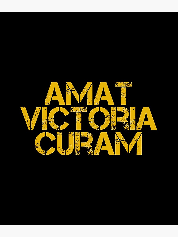 Amat victoria curam.