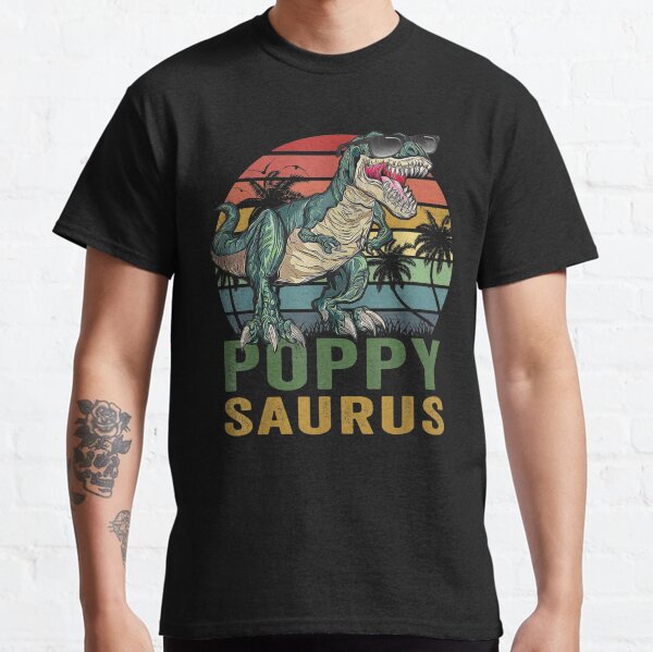 Poppysaurus T Rex Dinosaur Poppy Saurus Family Classic T-Shirt