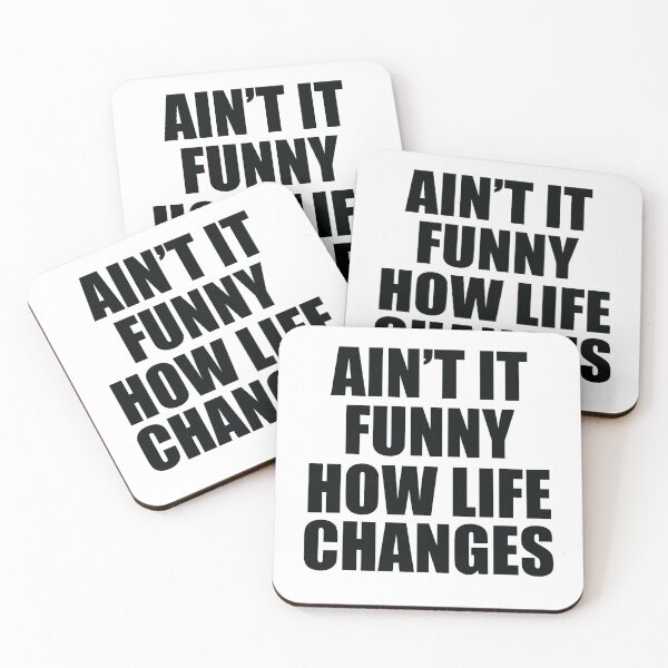 Item preview, Ain't It Funny How Life Changes funny designed and sold by Yakuzads.