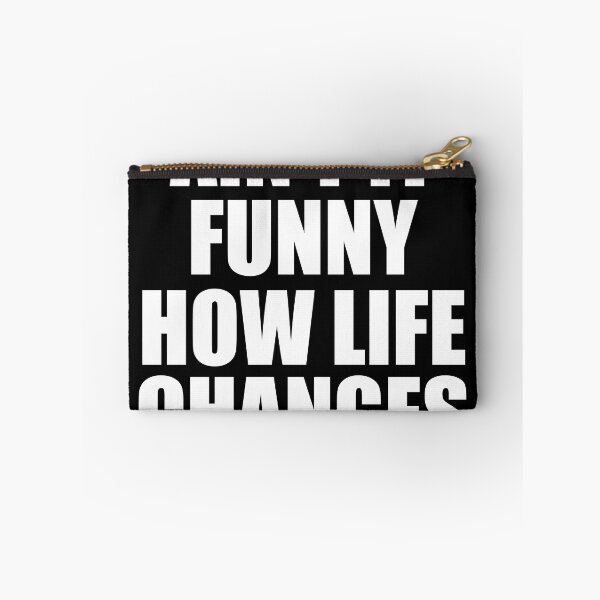 Item preview, Ain't It Funny How Life Changes funny designed and sold by Yakuzads.