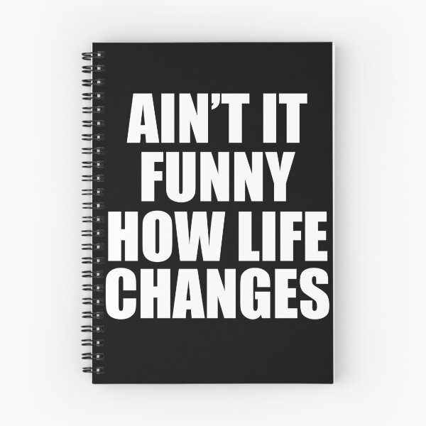 Item preview, Ain't It Funny How Life Changes funny designed and sold by Yakuzads.