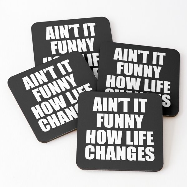Item preview, Ain't It Funny How Life Changes funny designed and sold by Yakuzads.