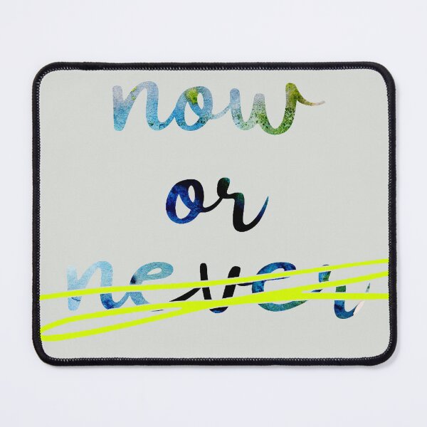 Item preview, now or never designed and sold by Ioana-Turcanu.