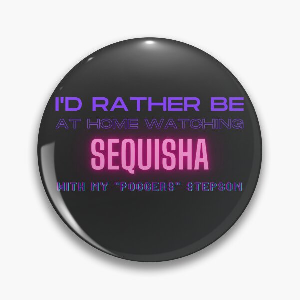 Item preview, Sequisha poggers stepson twitch youtube content creator designed and sold by LAST WEEK'S STOLEN AESTHETICS.