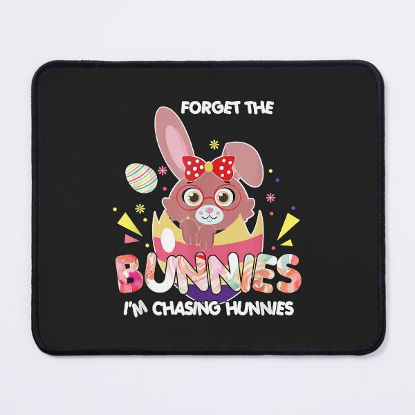 Item preview, Easter Forget The Bunnies I'm Chasing Hunnies Easter Day designed and sold by AnitaJGreenspan.
