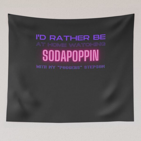 Item preview, Sodapoppin poggers stepson twitch youtube content creator designed and sold by LAST WEEK'S STOLEN AESTHETICS.