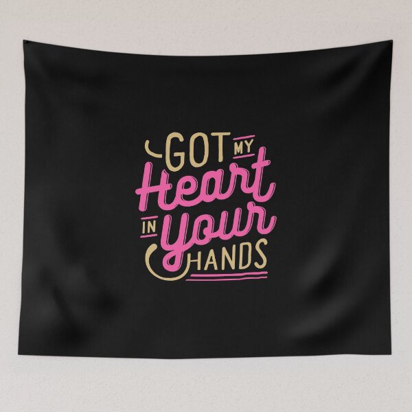 Item preview, Got my heart in your hands designed and sold by D3monic.