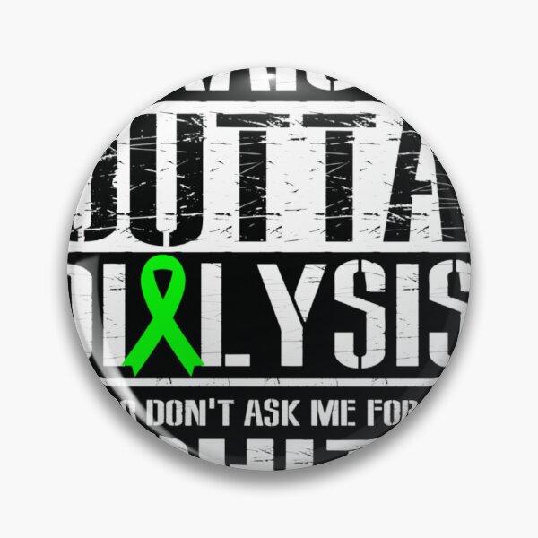 Item preview, Straight Outta Dialysis Dont Ask Me Shit Patient designed and sold by DeannaMarks.