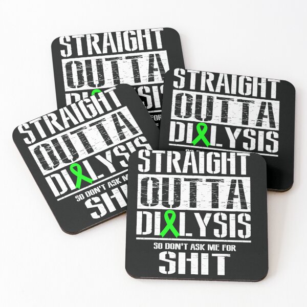 Item preview, Straight Outta Dialysis Dont Ask Me Shit Patient designed and sold by DeannaMarks.